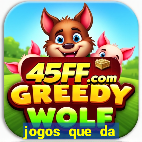 jogos que da dinheiro de verdade via pix
